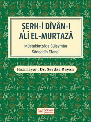 cover image of Şerh-i Dîvân-ı 'Alî el-Murtazâ'